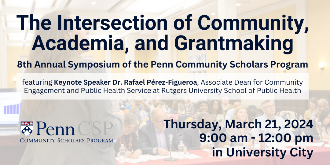 The Intersection Of Community, Academia, And Grantmaking (2024) | Penn ...